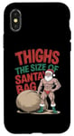 iPhone X/XS Thighs The Size Of Santa's Bag Gym Christmas Case