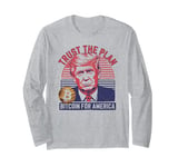 Trust The Plan Bitcoin For America Crypto Trump Design Long Sleeve T-Shirt