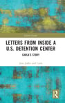 Letters from Inside a U.S. Detention Center