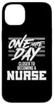 iPhone 14 Plus Nursing Student One More Day Closer Becoming a Nurse Case