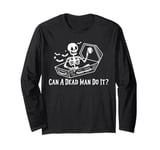 Can A Dead Man Do It Retro Halloween Behavior Analyst ABA Long Sleeve T-Shirt