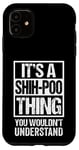 Coque pour iPhone 11 Funny Shih-Poo Parent Quote Mixed Dog Breed Shihpoo Lover