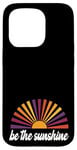 Coque pour iPhone 15 Pro Be The Sunshine - Inspiration positive et motivante