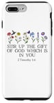 iPhone 7 Plus/8 Plus Stir Up the Gift of God Which is In You 2 Timothy 1:6 Verse Case