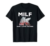 MILF: Man I Love Falkirk Funny Scotland T-Shirt