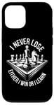 iPhone 12/12 Pro I Never Lose Either I Win Or Learn Chess Player Chess Board Case