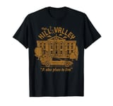 Back To The Future Visit Hill Valley A Nice Place To Live T-Shirt