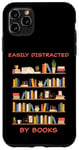 iPhone 11 Pro Max Easily Distracted by Books – Funny Cute Novel & Reader Quote Case