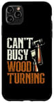 Coque pour iPhone 11 Pro Max Tour à bois Can't Busy Bye Woodturner