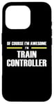 iPhone 16 Pro "The Original Awesome" Train Controller Case