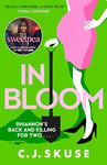 In Bloom: Now a major Sky TV series, new for 2024! The darkly funny serial killer thriller you can’t put down (Sweetpea series, Book 2)