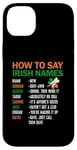 iPhone 14 Plus How To Say Irish Name Lucky Saint Patricks Day Shamrock Case