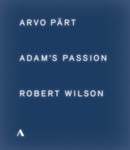 Adam&#039;s Passion: Arvo Pärt/Robert Wilson Bluray