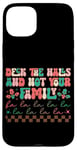 iPhone 15 Plus Deck The Halls And Not Your Family Holiday Fun Case