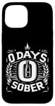 Coque pour iPhone 15 0 Days Sober Humour sur les beuveries en soirée |--