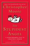 The Stupidest Angel: A Heartwarming Tale of Christmas Terror