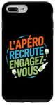 Coque pour iPhone 7 Plus/8 Plus L'Apéro Recrute Engagez-vous Humour Convivialité Amusant