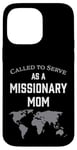 iPhone 14 Pro Max Called to Serve as a Missionary Mom Case