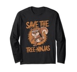 Save The Tree Ninjas, Funny Kids Squirrel Long Sleeve T-Shirt