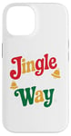 iPhone 14 Jingle All The Way - Funny Festive Humor Design Case