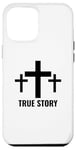 Coque pour iPhone 12 Pro Max True Story Three Cross at Calvary Jesus Cross