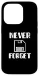 Coque pour iPhone 14 Pro N'oubliez jamais une disquette avec graphisme Funny Old