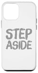 Coque pour iPhone 12 mini Pour les gens drôles, citation en deux mots de Step Aside