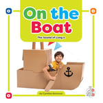 On the Boat: The Sound of Long O (Phonics Fun!)