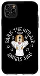 iPhone 11 Pro Max Bark The Herald Angels Sing, Christmas Dog Carol Singer Case