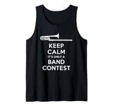 "Keep Calm" for Brass Band Contest A Funny Bass Trombone Tank Top