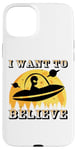 iPhone 15 Plus I want to believe in unidentified flying objects Case