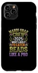 iPhone 11 Pro Mardi Gras 2025 Most Likely To Catch Beads Like a Pro Case