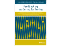 Feedback Og Vurdering For Læring | Helle Bjerresgaard, John Hattie Og Helen Timperley, Mads Hermansen, Therese N. Hopfenbeck, Preben Olund Kirkegaard, Claus Madsen, Clarie Ellen Weinstein, Ivar Bråten Og Rune Andreassen Og Trude Slemmen Wille. | Spr