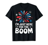 Fireworks Director I’M Just Here For The Boom T-Shirt