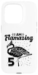 Coque pour iPhone 15 Pro I am Flamazing Fête d'anniversaire Flamant rose 5 ans