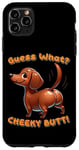 Coque pour iPhone 11 Pro Max Drôle teckel Doxie Guess What Cheeky Butt Cute Boys Girls