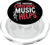 Cute Musical Christmas Life Happens Christmas Music Helps PopSockets PopGrip for MagSafe