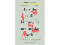 Hvis Der Skulle Komme Et Menneske Forbi | Thomas Korsgaard | Språk: Dansk