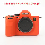 Étui en silicone souple pour appareil photo Sony A7R4 A7R5 A7figured A7R3 A7Inter A7ltA7R II III IV V figuré - Type A7R5 A7R V Orange