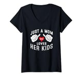 Womens Just A Mom Who Loves Her Kids Mother's Day Mother V-Neck T-Shirt