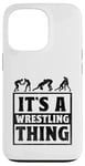 Coque pour iPhone 13 Pro C'est Wrestling Thing Grappling Wrestler