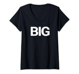 Womens That Says Big Shirt - A Design That Says Big V-Neck T-Shirt