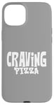 Coque pour iPhone 15 Plus Craving Pizza - Fun Food Lover's