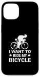 Coque pour iPhone 13 I Want To Ride My Bicycle Vélo de route Vélo de route Vélo de route