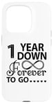 iPhone 15 Pro 1st Wedding Anniversary Cute 1 Year Down Forever To Go Case