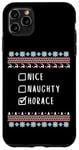 iPhone 11 Pro Max Nice, Naughty, Horace Christmas Ugly Sweater Style Case