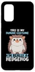 Galaxy S20 This Is My Human Costume Hedgehog Animal Lover Case