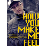 How You Make Me Feel (häftad, eng)