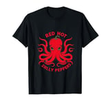 Red Hot Silly Peppers Tee Octopus Chilli Funny T-Shirt