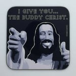 THE BUDDY CHRIST - Inspired by Dogma Coaster / Bar Mat - Sturdy, Gloss, Original